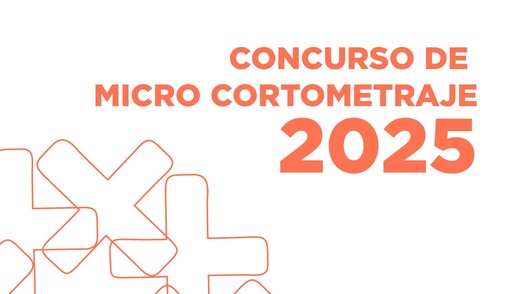 Anuncian concurso nacional de microcortometrajes para estudiantes