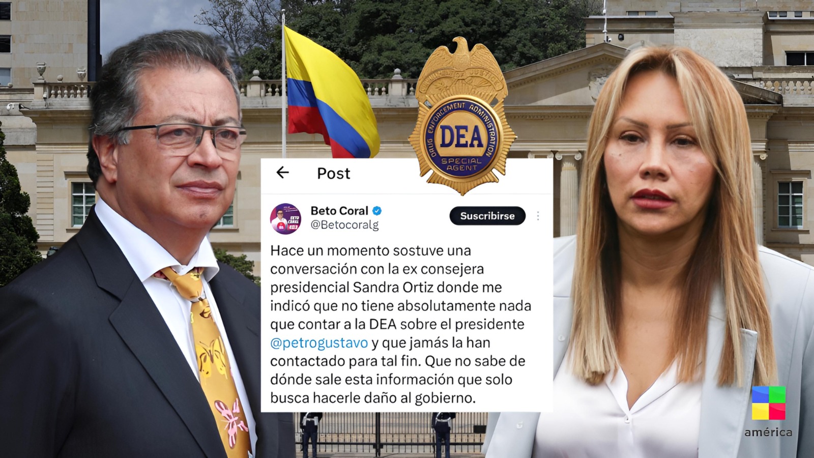 Beto Coral publica mensaje que menciona la DEA y a Sandra Ortiz, exconsejera presidencial de Petro