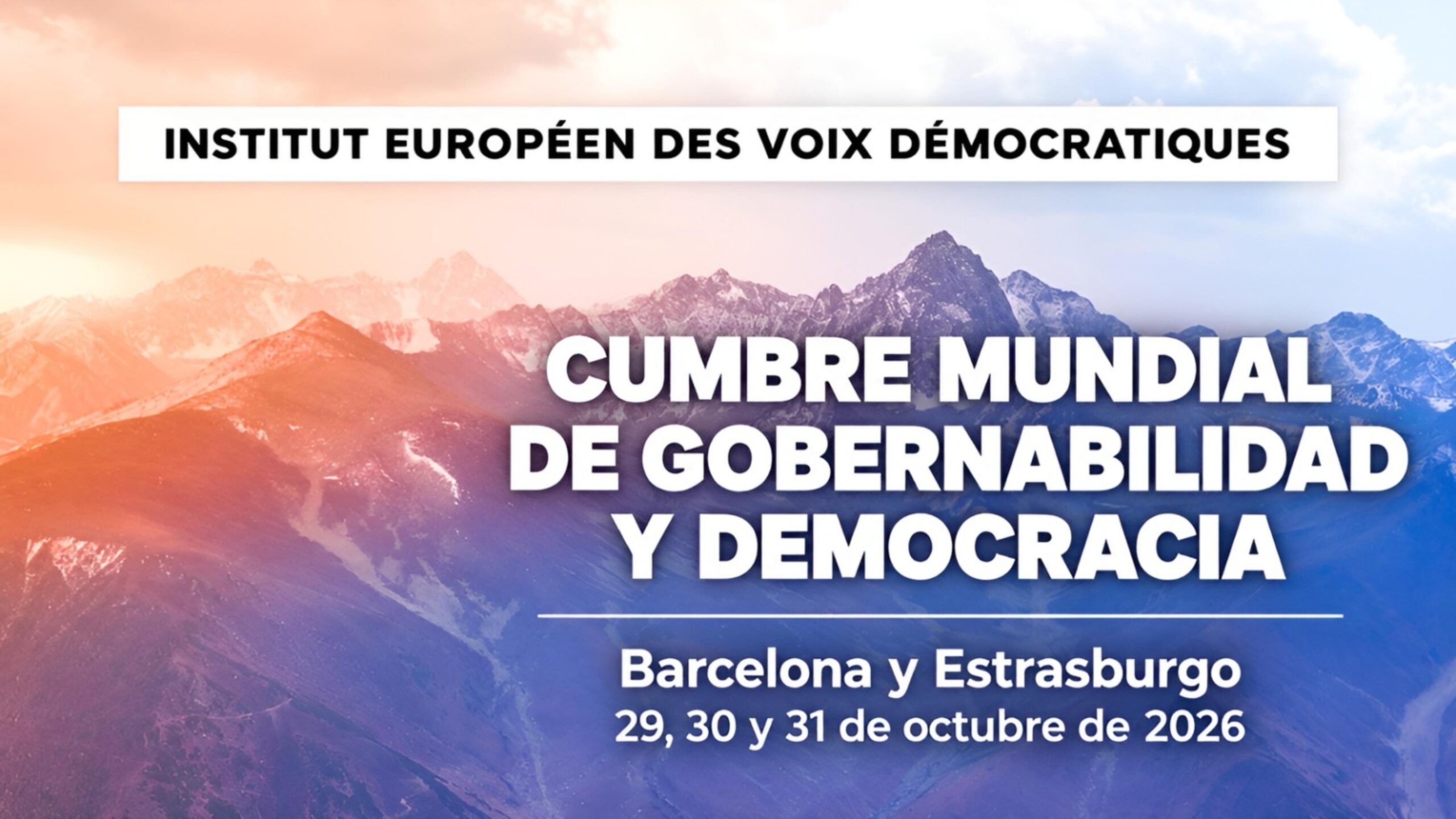 Todo listo para la Cumbre Mundial de Gobernabilidad y Democracia Barcelona 2026: América Latina y Europa en una sola narrativa